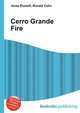 Cerro Grande Fire, Jesse Russell,Ronald Cohn 