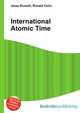 International Atomic Time, Jesse Russell,Ronald Cohn 