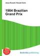 1984 Brazilian Grand Prix, Jesse Russell,Ronald Cohn 