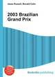2003 Brazilian Grand Prix, Jesse Russell,Ronald Cohn 