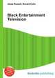 Black Entertainment Television, Jesse Russell,Ronald Cohn 
