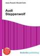 Audi Steppenwolf, Jesse Russell,Ronald Cohn 