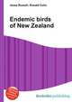 Endemic birds of New Zealand, Jesse Russell,Ronald Cohn 