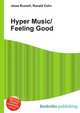 Hyper Music/Feeling Good, Jesse Russell,Ronald Cohn 