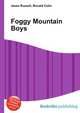 Foggy Mountain Boys, Jesse Russell,Ronald Cohn 