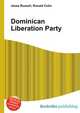 Dominican Liberation Party, Jesse Russell,Ronald Cohn 