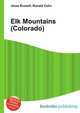 Elk Mountains (Colorado), Jesse Russell,Ronald Cohn 
