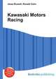 Kawasaki Motors Racing, Jesse Russell,Ronald Cohn 