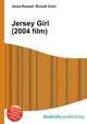 Jersey Girl (2004 film), Jesse Russell,Ronald Cohn 