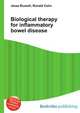 Biological therapy for inflammatory bowel disease, Jesse Russell,Ronald Cohn 