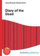 Diary of the Dead, Jesse Russell,Ronald Cohn 