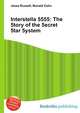 Interstella 5555: The 5tory of the 5ecret 5tar 5ystem, Jesse Russell,Ronald Cohn 