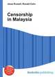 Censorship in Malaysia, Jesse Russell,Ronald Cohn 
