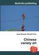 Chinese variety art, Jesse Russell,Ronald Cohn 