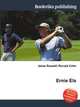 Ernie Els, Jesse Russell,Ronald Cohn 