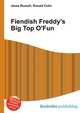 Fiendish Freddy's Big Top O'Fun, Jesse Russell,Ronald Cohn 