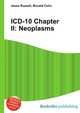 ICD-10 Chapter II: Neoplasms, Jesse Russell,Ronald Cohn 