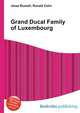 Grand Ducal Family of Luxembourg, Jesse Russell,Ronald Cohn 