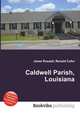 Caldwell Parish, Louisiana, Jesse Russell,Ronald Cohn 