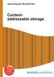 Content-addressable storage, Jesse Russell,Ronald Cohn 