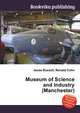 Museum of Science and Industry (Manchester), Jesse Russell,Ronald Cohn 