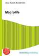 Macrolife, Jesse Russell,Ronald Cohn 