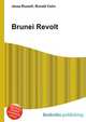 Brunei Revolt, Jesse Russell,Ronald Cohn 
