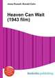 Heaven Can Wait (1943 film), Jesse Russell,Ronald Cohn 