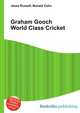 Graham Gooch World Class Cricket, Jesse Russell,Ronald Cohn 