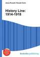 History Line: 1914-1918, Jesse Russell,Ronald Cohn 