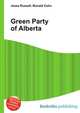 Green Party of Alberta, Jesse Russell,Ronald Cohn 