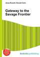 Gateway to the Savage Frontier, Jesse Russell,Ronald Cohn 