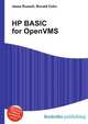 HP BASIC for OpenVMS, Jesse Russell,Ronald Cohn 