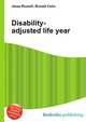 Disability-adjusted life year, Jesse Russell,Ronald Cohn 