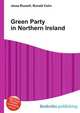 Green Party in Northern Ireland, Jesse Russell,Ronald Cohn 