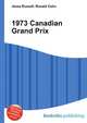 1973 Canadian Grand Prix, Jesse Russell,Ronald Cohn 