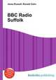 BBC Radio Suffolk, Jesse Russell,Ronald Cohn 