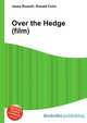 Over the Hedge (film), Jesse Russell,Ronald Cohn 