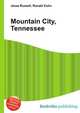 Mountain City, Tennessee, Jesse Russell,Ronald Cohn 