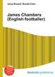 James Chambers (English footballer), Jesse Russell,Ronald Cohn 