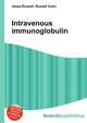 Intravenous immunoglobulin, Jesse Russell,Ronald Cohn 