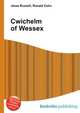 Cwichelm of Wessex, Jesse Russell,Ronald Cohn 