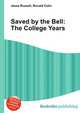 Saved by the Bell: The College Years, Jesse Russell,Ronald Cohn 