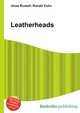 Leatherheads, Jesse Russell,Ronald Cohn 