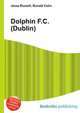 Dolphin F.C. (Dublin), Jesse Russell,Ronald Cohn 