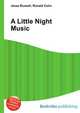 A Little Night Music, Jesse Russell,Ronald Cohn 