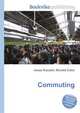 Commuting, Jesse Russell,Ronald Cohn 