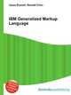 IBM Generalized Markup Language, Jesse Russell,Ronald Cohn 