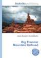 Big Thunder Mountain Railroad, Jesse Russell,Ronald Cohn 