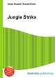 Jungle Strike, Jesse Russell,Ronald Cohn 